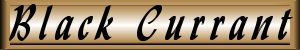 Our Selection Of Wines - Black Currant