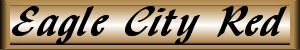 Our Selection Of Wines - Eagle City Red