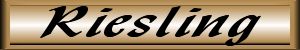 Our Selection Of Wines - Riesling